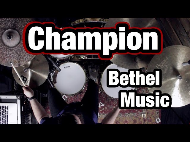 Champion - Bethel Music feat. Dante Bowe (Drum Cover) 