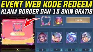 DIJAMIN DAPAT BORDER AVATAR DAN 10 SKIN GRATIS - EVENT WEB KODE REDEEM BORDER DAN SKIN GRATIS