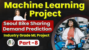 #8 Seoul Bike Sharing Demand Prediction Project |  Machine Learning | Data Science Project | AI