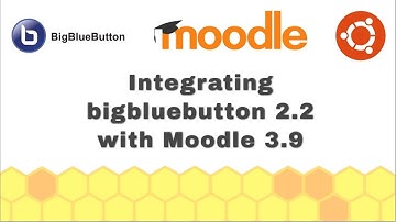 Installing & Integrating bigbluebutton 2.2 with moodle 3.9