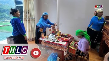 Then – nét đẹp văn hóa người Giáy Bản Qua | THLC