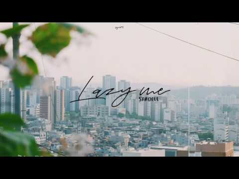 《Vietsub》🎵 Lazy me - Sandeul