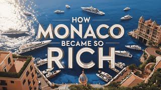 How Monaco Became the World’s Wealthiest Nation?