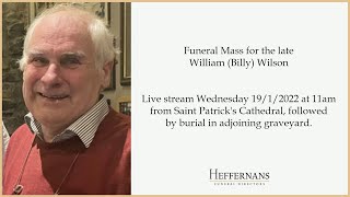 Funeral Mass for the late William (Billy) Wilson
