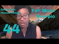 The Reset Your Relationships Need | Full Moon Scorpio Gene Key 44