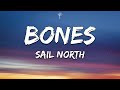Sail north  bones lyrics