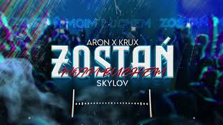 Aron x Krux - Zostań moim buchem (SKYLOV BOOTLEG)