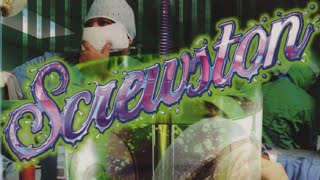 Screwston - Freestyle 7 (Ft. The Screwstonians) (UnScrewed)