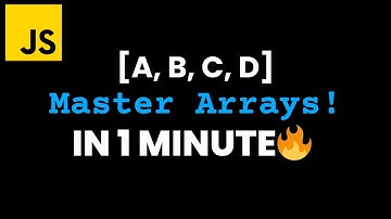 JavaScript Arrays Explained | JavaScript Full Course