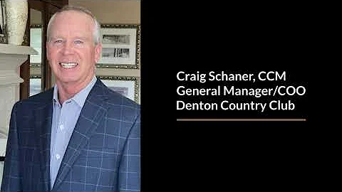 Craig Schaner, CCM, General Manager/COO at Denton ...