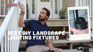 DIY Landscape Lighting Fixture Tips!