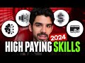 3 high value skills everyone should learn in 2024