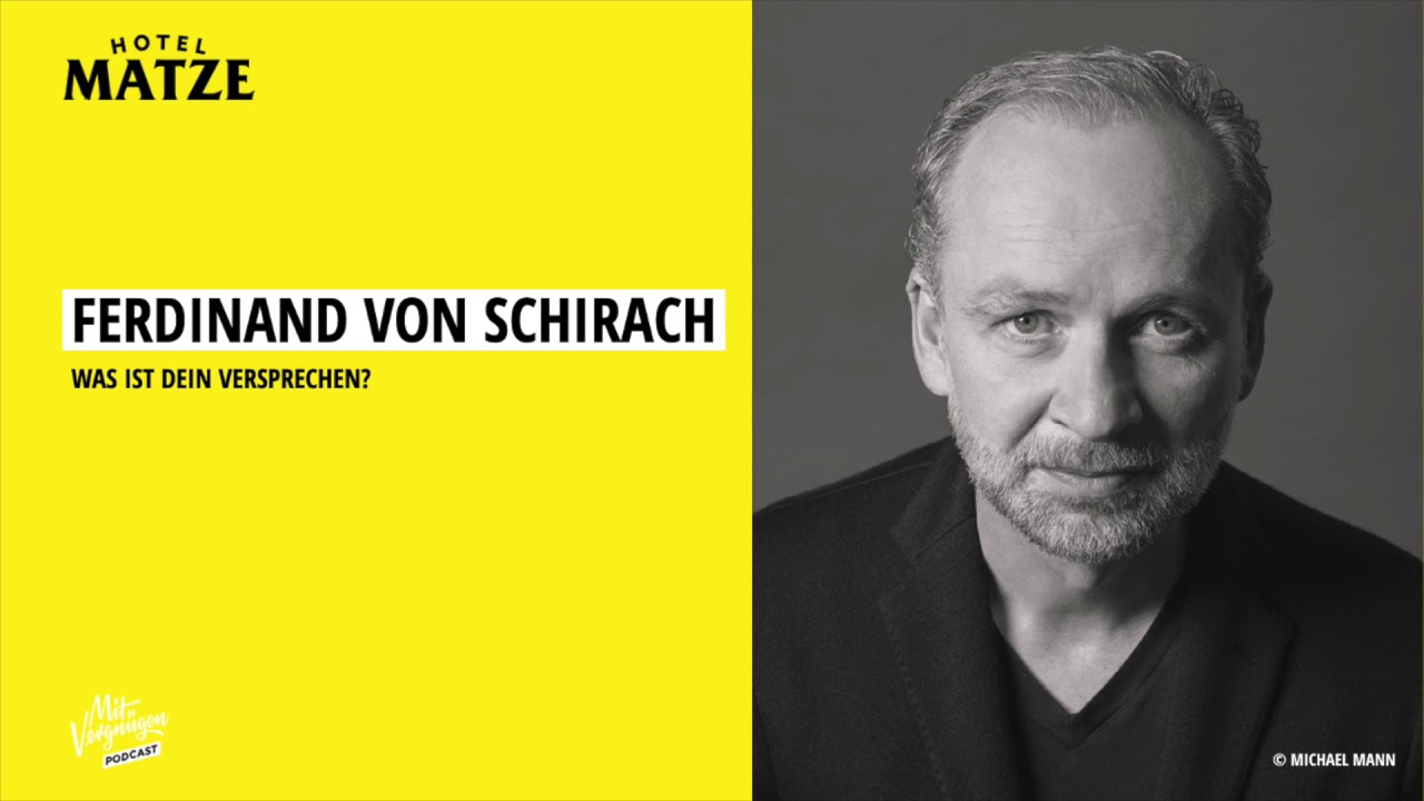 Ferdinand von Schirach Was ist dein Versprechen? YouTube