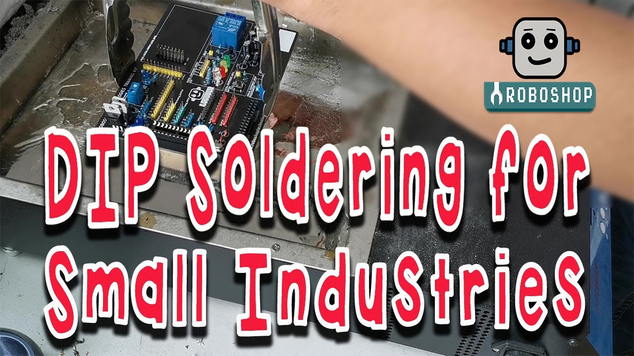 Small Industries DIP Soldering (Roboshop Technologies Sdn ...