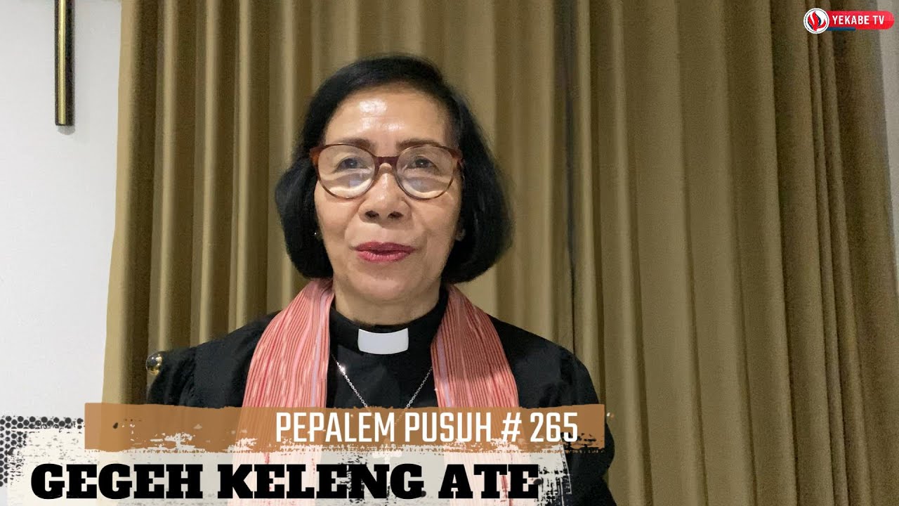 PEPALEM PUSUH 265 - GEGEH KELENG ATE