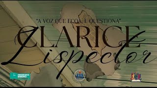 Teia Literária - Leitura em Movimento: "Clarice Lispector: A voz que ecoa e questiona!"