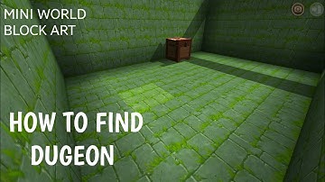 Mini World: Block Art |How To Find Dugeon