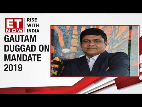 Motilal Oswal Sec's Gautam Duggad speaks on Mandate 2019, says "Policy predictability will go up"
