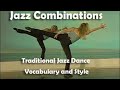 Traditional Jazz  Dance Combo for Intermediate Dancers- Traditional Jazz Dance Vocabulary and Style