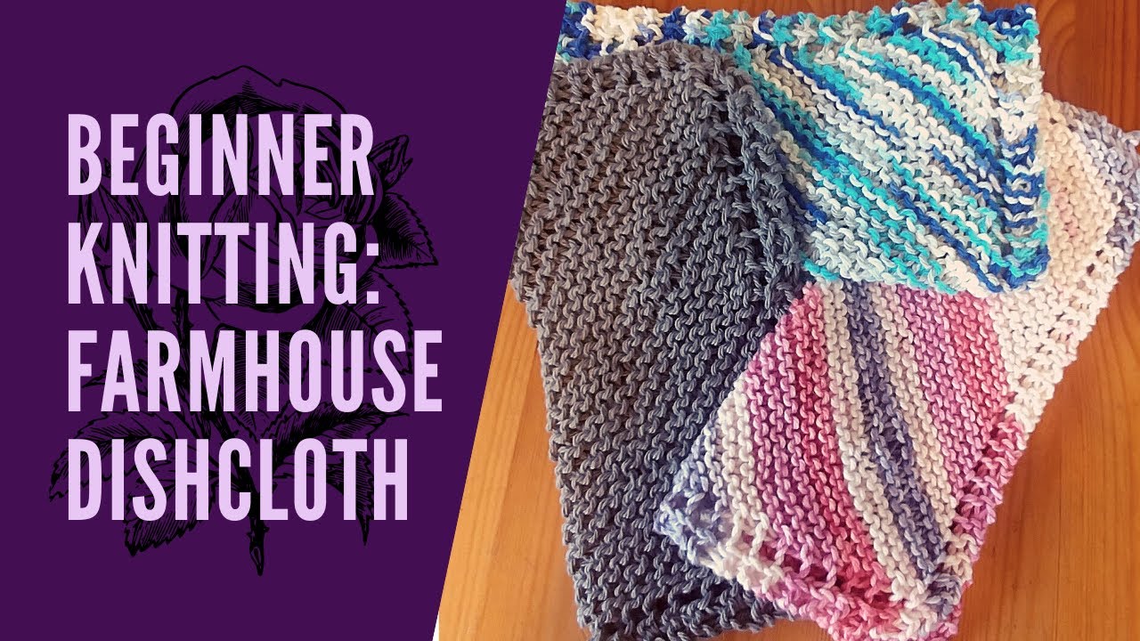 How To Knit A Farmhouse Kitchen Dishcloth