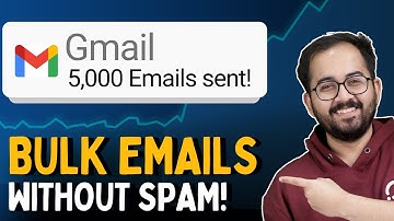 Spam-Free Bulk Emails via Gmail