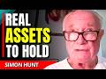 "Invest Your Wealth Into These Assets..." - Simon Hunt