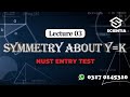 3. Symmetry About y=k Line | 2nd Year Maths by Ishraq Khan | NUST Entry Test Prep
