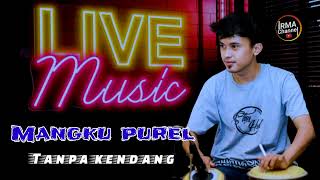 Mangku Purel - Tanpa kendang