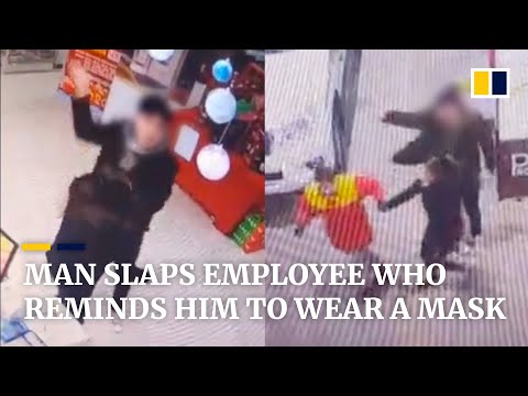 Coronavirus: Man in China slaps gas station employee who reminds him to wear a mask