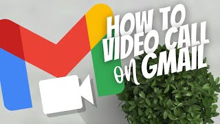 How to Video Chat on Gmail