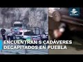 Encuentran 7 cuerpos y narcomensajes en un vehculo abandonado en puebla