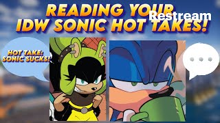READING YOUR SONIC IDW HOT TAKES! @MarioKartGamerDude