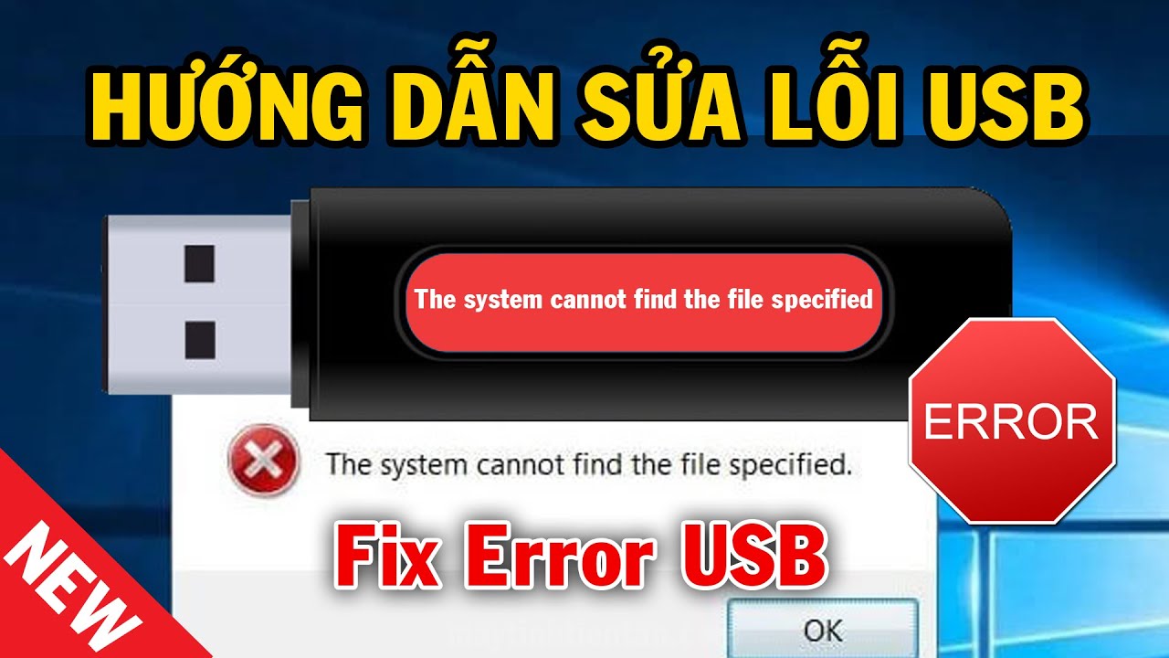 the system cannot find the file specified แก้ไข  New  Cách sửa lỗi USB \