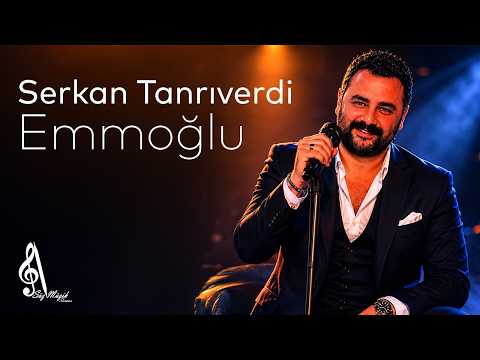 Serkan Tanrıverdi - Emmoğlu