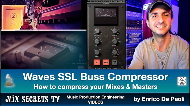 How to compress Mixes & Masters - SSL BUSS COMP Waves  (English) - Mix Secrets TV Enrico De Paoli