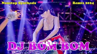 DISCO NONSTOP TECHNO REMIX 💦 DJ BOMBOM MUSIC REMIX 2024 💦Dance With DJ- Nonstop Synthesis Remix 2024