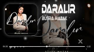 Büşra Mazak - Daralır Serhat Sevici Remix
