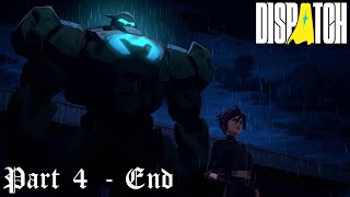 Dispatch: Part 4: A City in Flames [End]