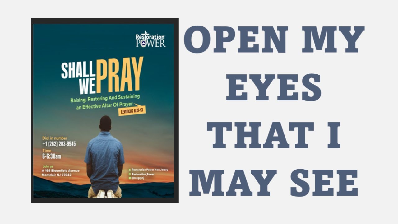 SHALL WE PRAY OPEN MY EYES THAT I MAY SEE YouTube