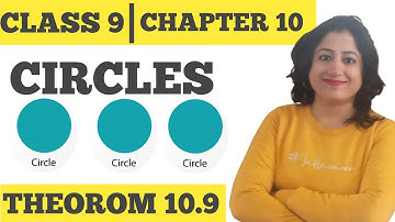 MATHEMATICS CLASS 9TH CHAPTER 10 CIRCLES | THEOROM - 10.9