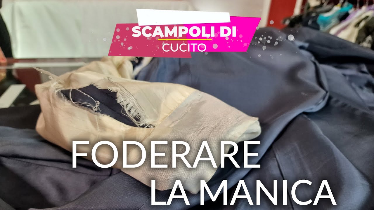 SCAMPOLI di CUCITO - FODERARE la MANICA (della giacca) 