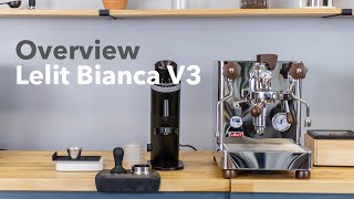 Video Overview | Lelit Bianca V3 Home Espresso Machine