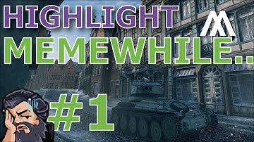 ^^| Memewhile in World of Tanks.. #1 Stream Highlight