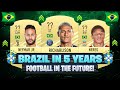 THIS IS HOW BRAZIL WILL LOOK LIKE IN 5 YEARS!! 😱🔥| FT. NEYMAR, RICHARLISON, NERES... etc