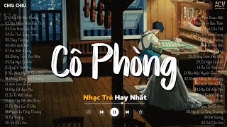 Cô Phòng... Thời gian không thể xóa nhòa đôi ta - Hồ Quang Hiếu | Nhạc Trẻ Nhẹ Nhàng Hay Nhất 2024