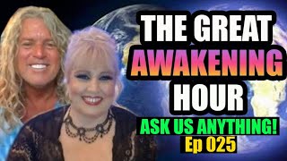 The In5D GREAT AWAKENING Hour - Ask Us Anything! #25