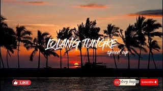 Lolang tungke (speed up)