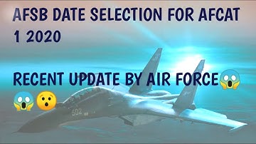 AFCAT 1 2020 DATES SELECTION LINK | AFSB CENTRES | DATES??