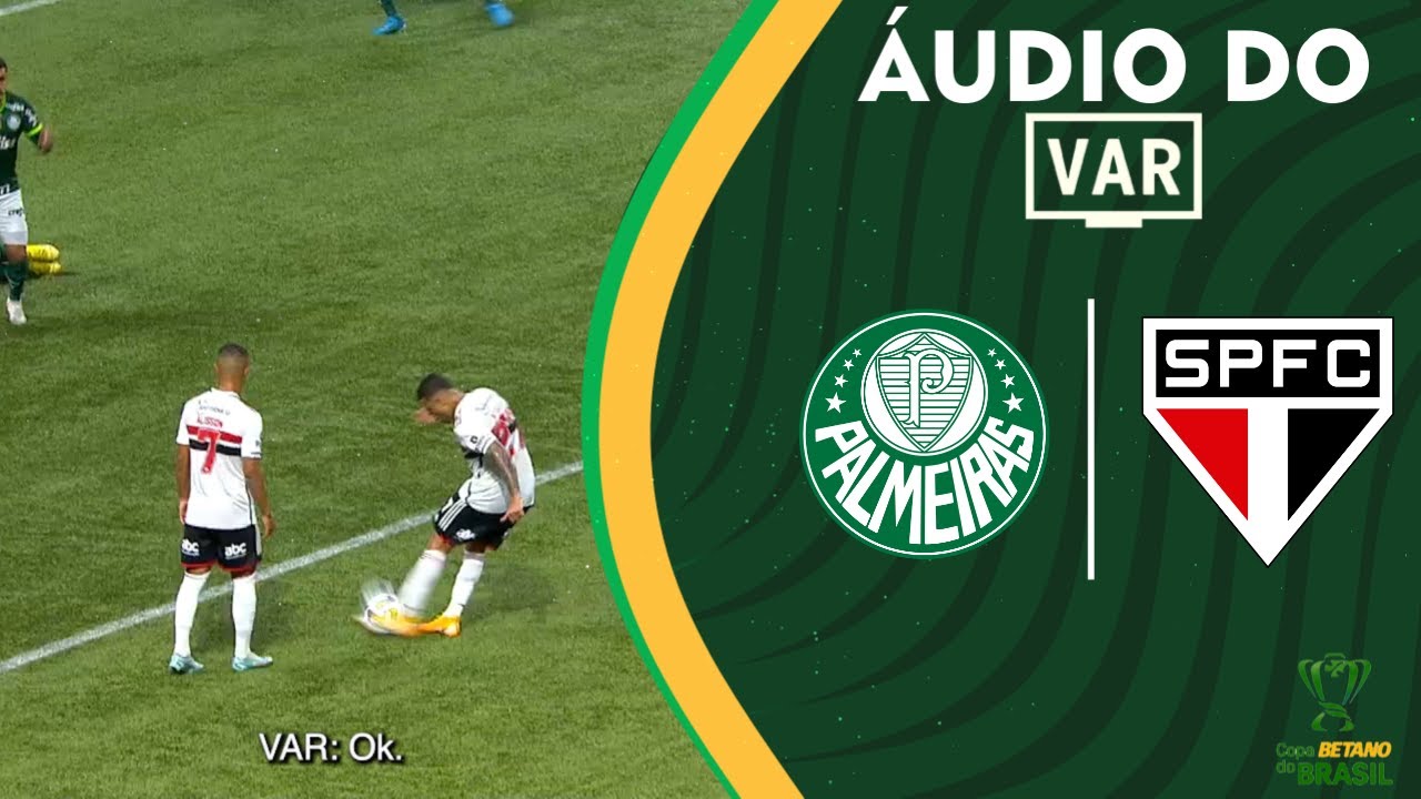 ÁUDIO do VAR: Palmeiras x São Paulo - Copa Betano do Brasil - YouTube