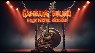 Gambang Suling – Indonesian Folk Rock Version | Cover by Nusa Rock